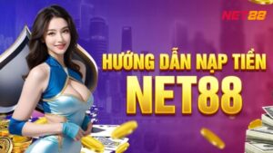 Hướng dẫn nạp tiền net88