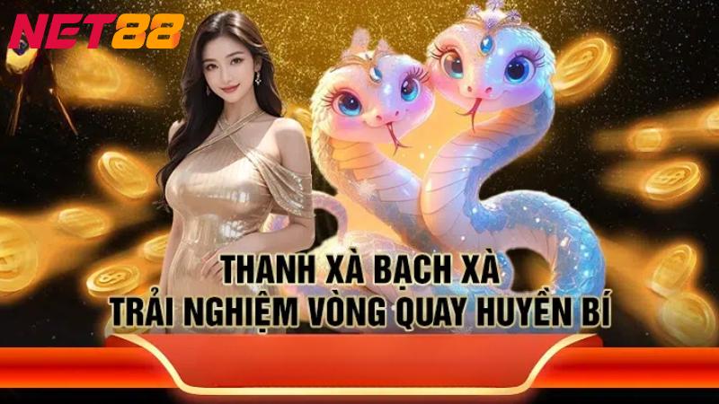 Thanh Xà Bạch Xà Net88 | Bí Quyết Để Kiếm Thưởng Lớn 2 Game slot có đồ hoạ ấn tượng và trải nghiệm tối ưu