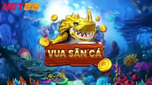 Vua Bắn Cá Net88